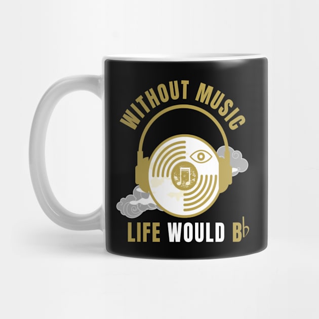 Without Music Life Would B Flat by Unique Treats Designs